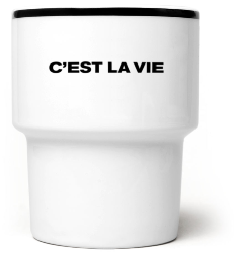 Kubek bez ucha C’est la vie